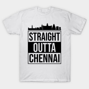 Straight Outta Chennai Tamilnadu India T-Shirt